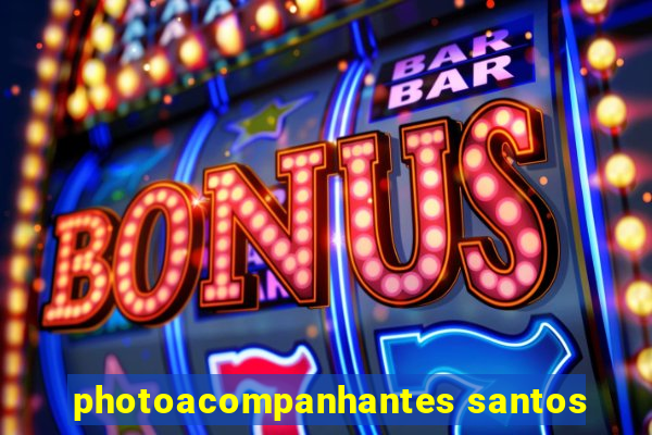 photoacompanhantes santos